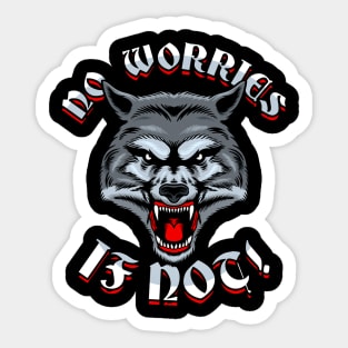 No Worries If Not Sticker